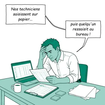 Nos techniciens saisissent sur papier, puis quelqu’un ressaisit au bureau.